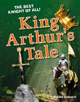 King Arthur's Tale - Age 6-7 average readers (ISBN: 9781408133774)