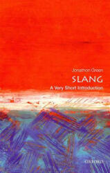 Slang: A Very Short Introduction (ISBN: 9780198729532)