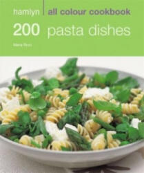 Hamlyn All Colour Cookery: 200 Pasta Dishes - Marina Filippelli (ISBN: 9780600633341)