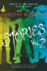 Dorothy Must Die Stories Volume 2 - Danielle Paige (ISBN: 9780062403971)