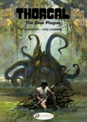 Thorgal Vol. 17: the Blue Plague - Van Hamme (ISBN: 9781849182904)
