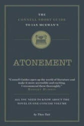 Connell Short Guide To Ian McEwan's Atonement - Theo Tait (ISBN: 9781907776922)