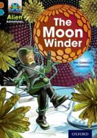 Project X Alien Adventures: Brown Book Band Oxford Level 9: The Moon Winder (ISBN: 9780198391197)