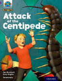 Project X Origins: Purple Book Band Oxford Level 8: Habitat: Attack of the Centipede (ISBN: 9780198301875)