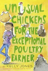 Unusual Chickens for the Exceptional Poultry Farmer - Kelly Jones, Katie Kath (ISBN: 9780385755559)