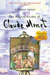 Magical Garden of Claude Monet - Laurence Anholt (ISBN: 9781847808134)