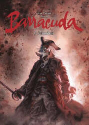 Barracuda Vol. 5: Cannibals - Jean Dufaux (ISBN: 9781849183062)