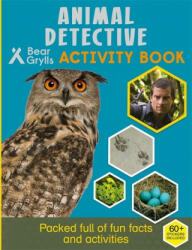 Bear Grylls Sticker Activity: Animal Detective - Bear Grylls (ISBN: 9781786960047)