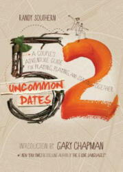 52 Uncommon Dates - Randy Southern (ISBN: 9780802411747)