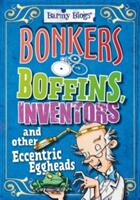 Barmy Biogs: Bonkers Boffins Inventors & Other Eccentric Eggheads (ISBN: 9780750283915)