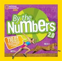 By the Numbers 2.0: 110.01 Cool Infographics Packed with STATS and Figures (ISBN: 9781426325281)