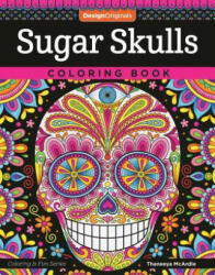 Sugar Skulls Coloring Book (ISBN: 9781497202047)