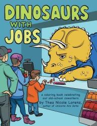 Dinosaurs with Jobs: A Coloring Book Celebrating Our Old-School Coworkers (ISBN: 9781492647218)