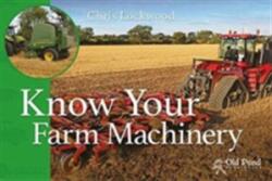 Know Your Farm Machinery (ISBN: 9781910456316)