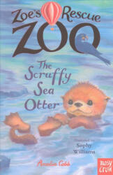 Zoe's Rescue Zoo: The Scruffy Sea Otter - Amelia Cobb (ISBN: 9780857638472)