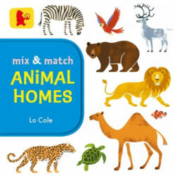 Mix and Match: Animal Homes - Lo Cole (ISBN: 9781406362442)