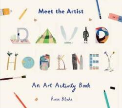 Meet the Artist: David Hockney - Rose Blake (ISBN: 9781849764469)