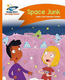 Reading Planet - Space Junk - Orange: Comet Street Kids (ISBN: 9781471878831)