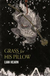 Grass for His Pillow - Lian Hearn (ISBN: 9781509837816)