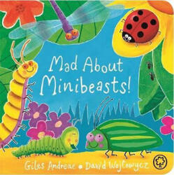 Mad About Minibeasts (ISBN: 9781408341889)