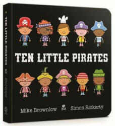 Ten Little Pirates Board Book - Mike Brownlow (ISBN: 9781408346457)