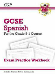 GCSE Spanish Exam Practice Workbook (includes Answers & Free Online Audio) - CGP Books (ISBN: 9781782945444)