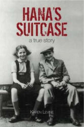 Hana's Suitcase - Karen Levine (ISBN: 9781842348413)
