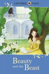 Ladybird Tales: Beauty and the Beast - Vera Southgate (ISBN: 9780241312254)