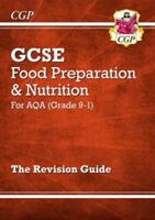Grade 9-1 GCSE Food Preparation & Nutrition - AQA Revision Guide (ISBN: 9781782946496)