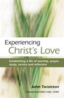 Experiencing Christ's Love (ISBN: 9780857465177)
