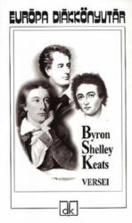 Byron, Shelley és Keats versei (2006)