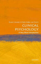 Clinical Psychology: A Very Short Introduction - Susan Llewelyn, Katie Aafjes-van Doorn (ISBN: 9780198753896)