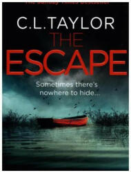 C. L. Taylor - Escape - C. L. Taylor (ISBN: 9780008118075)