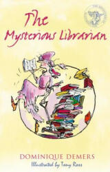 Mysterious Librarian - Dominique Demers, Tony Ross (ISBN: 9781846884153)