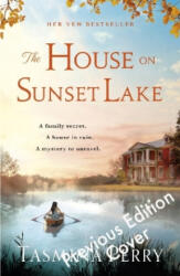 House on Sunset Lake - A breathtaking novel of secrets mystery and love (ISBN: 9781472208477)