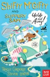 Shifty McGifty and Slippery Sam: Sus, sus și departe! (ISBN: 9780857638489)