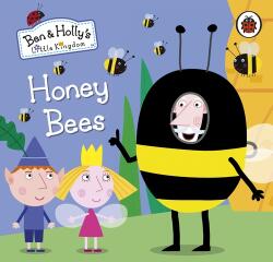 Ben and Holly's Little Kingdom: Honey Bees - Ladybird (ISBN: 9780241296028)