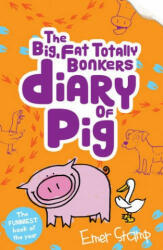 (big, fat, totally bonkers) Diary of Pig - Emer Stamp (ISBN: 9781407153230)