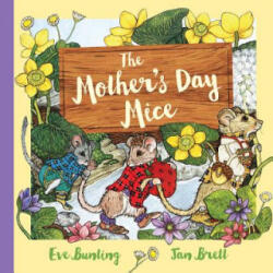 Mother's Day Mice Gift Edition - Eve Bunting, Jan Brett (ISBN: 9780544880337)