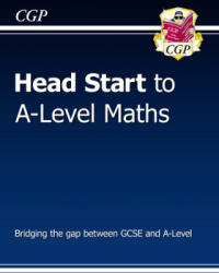 Head Start to A-Level Maths (with Online Edition) - CGP Books (ISBN: 9781782947929)