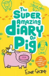 Super Amazing Adventures of Me, Pig - Emer Stamp (ISBN: 9781407181547)