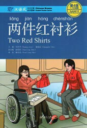Two Red Shirts - Chinese Breeze Graded Reader, Level 4: 1100 Word Level - LIU YUEHUA (ISBN: 9787301275528)