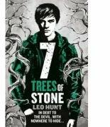 Seven Trees of Stone - Leo Hunt (ISBN: 9781408345009)