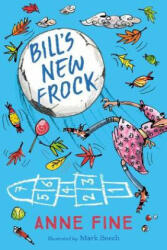 Bill's New Frock - Anne Fine (ISBN: 9781405285339)