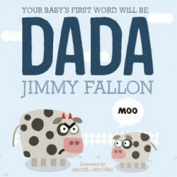 Your Baby's First Word Will Be Dada (ISBN: 9781444931440)