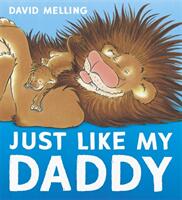 Just Like My Daddy (ISBN: 9781444931822)