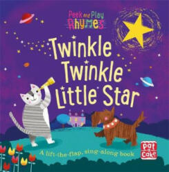 Peek and Play Rhymes: Twinkle Twinkle Little Star - Pat-a-Cake (ISBN: 9781526380197)