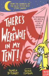 There's a Werewolf In My Tent! - Pamela Butchart (ISBN: 9780857639066)