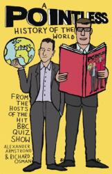 A Pointless History of the World (ISBN: 9781473623248)
