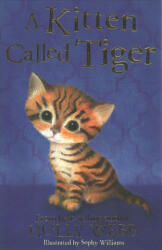 Kitten Called Tiger - Holly Webb (ISBN: 9781847157881)